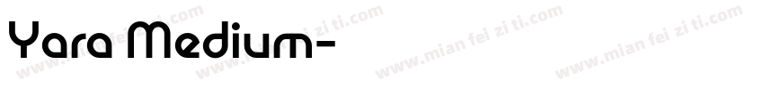 Yara Medium字体转换